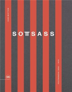 Sottsass. Poltronova 1958-1974, Edition bilingue français-anglais - Mietton Ivan - Leys Legoupil Valentine