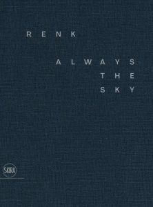 Renk. Always the sky, Edition bilingue français-anglais - Rosenberg David - Loeb Albert - Gross Monique