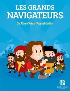Les grands navigateurs. A la découverte du monde - Crété Patricia - Baron Clémentine V. - Wennagel Br