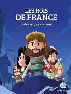 Les Rois de France. Le règne des grands souverains - Baron Clémentine V. - Crété Patricia - Wennagel Br