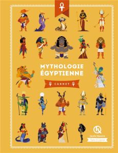 Mythologie les dieux égyptiens. Isis et Osiris - Horus - Anubis - Sekhmet - Baron Clémentine V. - Wennagel Bruno - Ferret Math