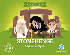 Stonehenge. Les pierres de légende - Breuil-Salles Marine - Dolets Mona - Wennagel Brun