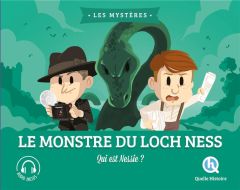 Le monstre du Loch Ness. Qui est Nessie ? - Gouazé Julie - Dolets Mona - Wennagel Bruno - Ferr