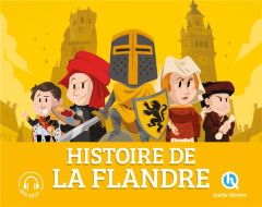 Histoire de la Flandre - Crété Patricia - Wennagel Bruno - Ferret Mathieu -