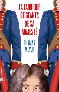 La fabrique de géants de Sa Majesté - Meyer Thomas - Lemaire Nelly