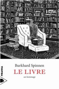 Le livre. Un hommage - Spinnen Burkhard - Joly Frédéric - Hoven Line