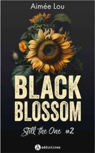 Black Blossom #2 Still the One - LOU AIMEE