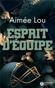 Esprit d'équipe - LOU AIMEE