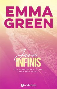 Les jeux Saison 2 Tome 2 : Jeux infinis - Green Emma