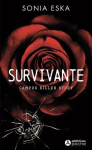 Survivante. Campus Killer Story - Eska Sonia