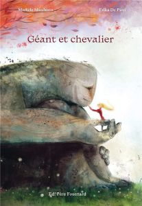 Géant et Chevalier - Marchitto Michele - De Pieri Erika - Kremer Alice