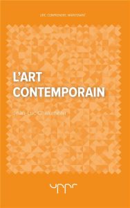 L'art contemporain - Chalumeau Jean-Luc