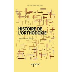 Histoire de l'orthodoxie - Béchu Jean-Pierre