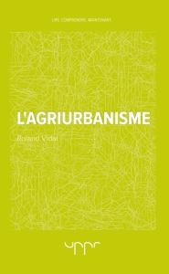 L'agriurbanisme - Vidal Roland