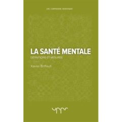 La santé mentale. Définitions et mesures - Briffault Xavier