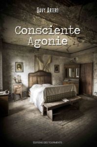 Consciente agonie - Artero Davy