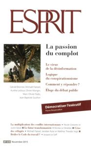 Esprit N° 419, novembre 2015 : La passion du complot - Padis Marc-Olivier