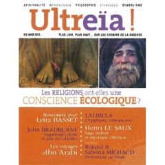 Ultreïa ! N° 2, Hiver 2015 : Les religions ont-elles une conscience écologique ? - Chevilliat Bernard - Quentin Florence