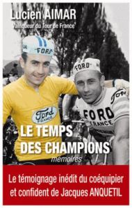 Le temps des champions. Mémoires - Aimar Lucien - Vespini Jean-Paul