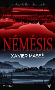 Némésis - Massé Xavier