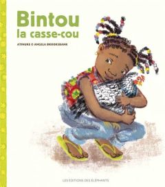 Bintou la casse-cou - ATINUKE/BROOKSBANK