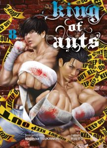 King of Ants Tome 8 - Tsukawaki Nagahisa - Itô Ryû - Morita Masaya