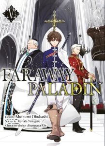 Faraway Paladin Tome 5 - Yanagino Kanata - Okubashi Mutsumi - Kususaga Rin