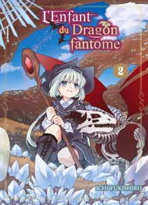 L'enfant du dragon fantôme Tome 2 - Yukishuro Ichi