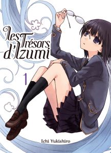 Les Trésors d'Izumi Tome 1 - Yukishuro Ichi