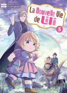 La nouvelle vie de Lili Tome 5 - Kaya - Mikabe Sesuna - Mo