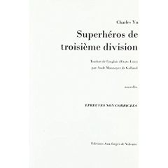 Super-héros de troisième division - Yu Charles - Monnoyer de Galland Aude