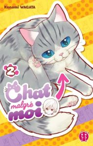 Chat malgré moi Tome 2 - Wagata Konomi - Brun Julia