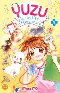 Yuzu la petite vétérinaire Tome 1 - Ito Mingo