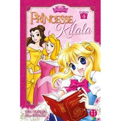 Princesse Kilala Tome 4 - Tanaka Rika - Kodaka Nao - Aya Citroën Laetitia