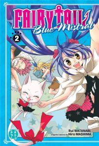 Fairy Tail Blue Mistral Tome 2 - Watanabe Rui - Mashima Hiro - Thévenon Anne-Sophie