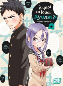 A quoi tu joues, Ayumu ?! Tome 4 - Yamamoto Soichiro