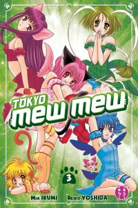 Tokyo Mew Mew Tome 3 - Ikumi Mia - Yoshida Reiko - Debienne Manon