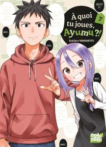 A quoi tu joues, Ayumu ?! Tome 7 - Yamamoto Soichiro - Desbief Thibaud