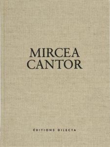 Mircea Cantor - Cantor Mircea - Michaud Philippe-Alain - Mircan Mi