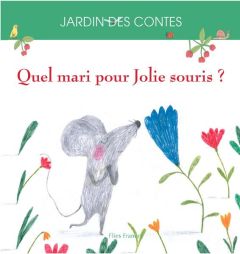 Quel mari pour Jolie Souris ? - Stroeva Anna - Torres Josep