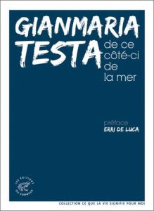 De ce côté-ci de la mer - Testa Gianmaria - De Luca Erri - Valin Danièle