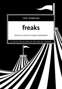 Freaks - Robbins Tod - Homassel Anne-Sylvie - Legrand-Ferro