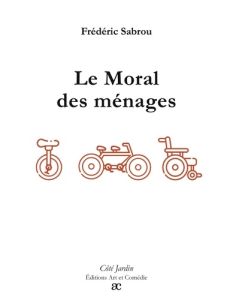 Le Moral des ménages - Sabrou Frédéric