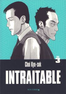 Intraitable Tome 3 - Choi Kyu-sok - Amoruso Kette - Jong-Gang Ha - Gyeo