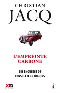 Les enquêtes de l'inspecteur Higgins Tome 36 : L'empreinte carbone - Jacq Christian