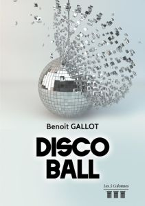 Disco ball - Gallot Benoît