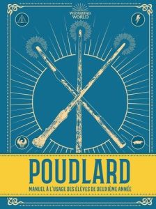 Poudlard. Manuel à l'usage des élèves de deuxième année - Rowling J.K. - Stead Emily - Pernot Isabelle