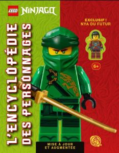 Lego Ninjago l'encyclopédie des personnages. Avec une figurine Nya du futur, Edition revue et augmen - Sodeau Lisa - Ombler Gary - Perdereau Cédric