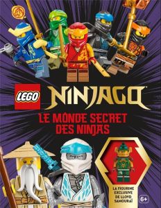 Lego Ninjago, le monde secret des ninjas. Avec 1 figurine exclusive - Last Shari - Meye Céline