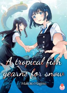 A tropical fish yearns for snow Tome 8 - Hagino Makoto - Velien Camille - Leyssène JF